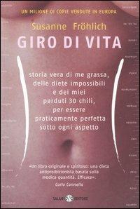 Giro di vita - Susanne Fröhlich - Libro Salani 2005 | Libraccio.it