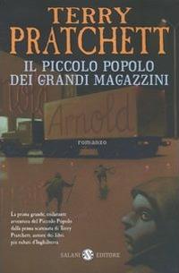 Il piccolo popolo dei Grandi Magazzini - Terry Pratchett - Libro Salani 2005 | Libraccio.it