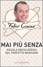 Mai più senza. Piccola enciclopedia del perfetto marziano