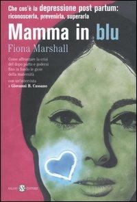 Mamma in blu - Fiona Marshall - Libro Salani 2005, Saggi | Libraccio.it