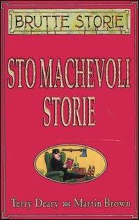 Stomachevoli storie. Ediz. illustrata - Terry Deary, Martin Brown - Libro Salani 2006, Brutte storie | Libraccio.it