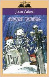 Sogni d'ossa