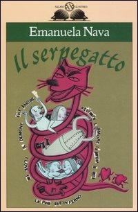Il serpegatto. Il demone dell'amore - Emanuela Nava - Libro Salani 2006, Gl'istrici | Libraccio.it