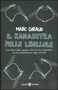 Il kamasutra delle libellule - Marc Giraud - Libro Salani 2008 | Libraccio.it