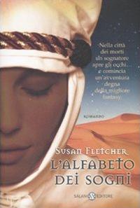 L'alfabeto dei sogni - Susan Fletcher - Libro Salani 2007 | Libraccio.it