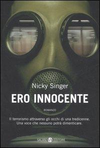 Ero innocente - Nicky Singer - Libro Salani 2007 | Libraccio.it