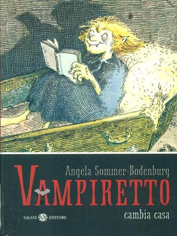 Vampiretto cambia casa - Angela Sommer-Bodenburg - Libro Salani 2006, Vampiretto | Libraccio.it