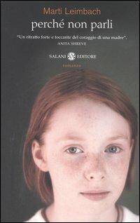 Perché non parli - Marti Leimbach - Libro Salani 2006, Romanzo | Libraccio.it