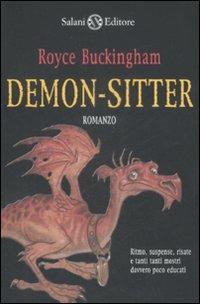 Demon-sitter - Royce Buckingham - Libro Salani 2009 | Libraccio.it