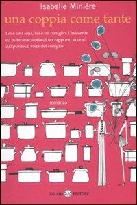 Una coppia come tante - Isabelle Minière - Libro Salani 2008 | Libraccio.it