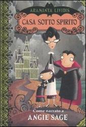 Casa sotto spirito. Araminta Lividis