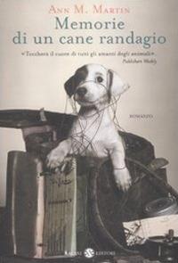 Memorie di un cane randagio - Ann M. Martin - Libro Salani 2009 | Libraccio.it