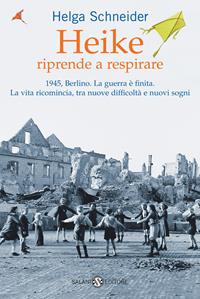 Heike riprende a respirare - Helga Schneider - Libro Salani 2008 | Libraccio.it