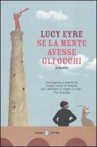 Se la mente avesse gli occhi - Lucy Eyre - Libro Salani 2008 | Libraccio.it