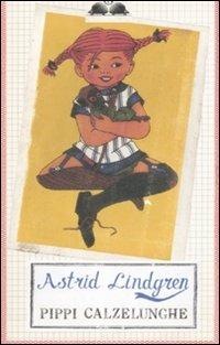 Pippi Calzelunghe - Astrid Lindgren - Libro Salani 2008, Gl' istrici | Libraccio.it