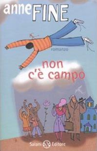 Non c'è campo - Anne Fine - Libro Salani 2008, Fuori collana Salani | Libraccio.it