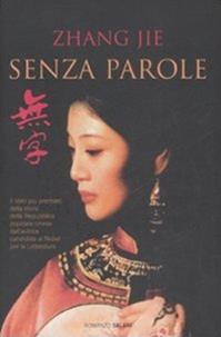 Senza parole - Jie Zhang - Libro Salani 2008 | Libraccio.it