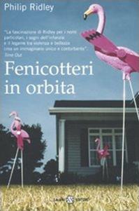 Fenicotteri in orbita - Philip Ridley - Libro Salani 2009 | Libraccio.it