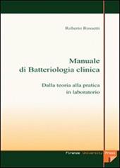 Manuale di batteriologia clinica: dalla teoria alla pratica in laboratorio. Con CD-ROM