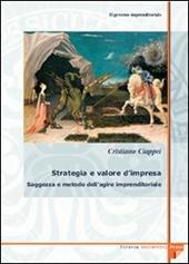 Il governo imprenditoriale. Vol. 4\2: Strategia e valore d'impresa: saggezza e metodo dell'agire imprenditoriale.