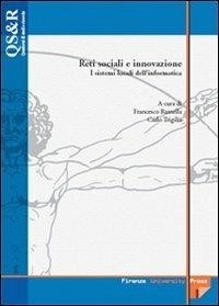 Reti sociali e innovazione. I sistemi locali dell'informatica  - Libro Firenze University Press 2006, Quaderni di studi e ricerche | Libraccio.it