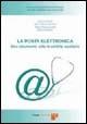 La posta elettronica: uno strumento utile in ambito sanitario - M. Renza Guelfi, G. Franco Gensini, Antonio Conti - Libro Firenze University Press 2005 | Libraccio.it