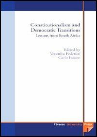 Constitutionalism and democratic transitions: lessons from South Africa  - Libro Firenze University Press 2006, Monografie. Scienze sociali | Libraccio.it