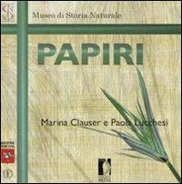 Papiri - Marina Clauser, Paola Lucchesi - Libro Firenze University Press 2010, Fuori collana | Libraccio.it