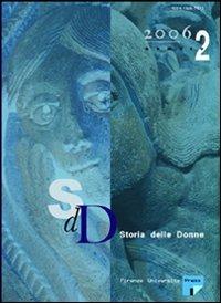 Storia delle donne (2006). Vol. 2  - Libro Firenze University Press 2006 | Libraccio.it