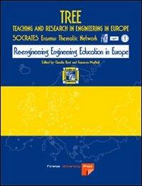 Re-engineering engineering education in Europe. Con CD-ROM  - Libro Firenze University Press 2008, Proceedings e report | Libraccio.it