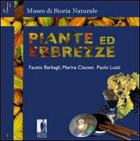 Piante ed ebbrezze - Marina Clauser, Fausto Barbagli, Paolo Luzzi - Libro Firenze University Press 2010, Fuori collana | Libraccio.it