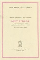 Copisti e filologi. La tradizione dei classici dall'antichità ai tempi moderni