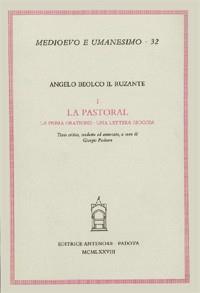 La pastoral. La prima oratione. Una lettera giocosa - Ruzante - Libro Antenore 2000, Medioevo e umanesimo | Libraccio.it