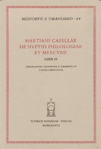 De nuptiis Philologiae et Mercurii. Liber 9 - Marziano Capella - Libro Antenore 2000, Medioevo e umanesimo | Libraccio.it