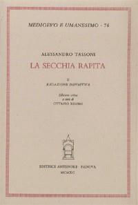 La secchia rapita. Vol. 2: Redazione definitiva - Alessandro Tassoni - Libro Antenore 2000, Medioevo e umanesimo | Libraccio.it