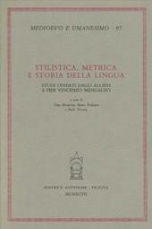 Stilistica, metrica e storia della lingua. Studi in onore di Pier Vincenzo Mengaldo