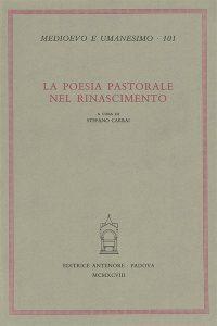 La poesia pastorale nel Rinascimento  - Libro Antenore 2000, Medioevo e umanesimo | Libraccio.it