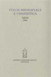 Italia medioevale e umanistica. Vol. 27