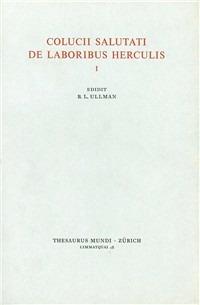 De laboribus Herculis - Coluccio Salutati - Libro Antenore 2000, Thesaurus mundi | Libraccio.it