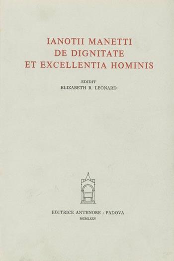 De dignitate et excellentia hominis - Giannozzo Manetti - Libro Antenore 2000, Thesaurus mundi | Libraccio.it