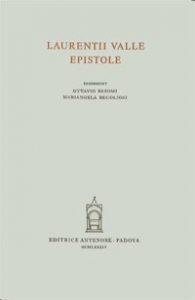 Epistole - Lorenzo Valla - Libro Antenore 2000, Thesaurus mundi | Libraccio.it