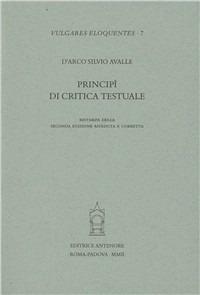 Principî di critica testuale - D'Arco Silvio Avalle - Libro Antenore 2000, Vulgares eloquentes | Libraccio.it