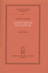 Dissertazioni filosofiche - Giacomo Leopardi - Libro Antenore 2000, Scrittori italiani commentati | Libraccio.it