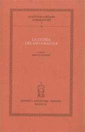 La storia del San Gradale. Volgarizzamento toscano dell'«Estoire del Saint Graal»