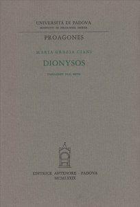 Dionysos. Variazioni sul mito - M. Grazia Ciani - Libro Antenore 2000, Proagones. Studi | Libraccio.it