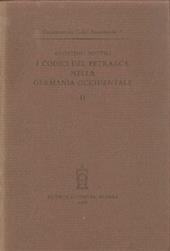 I codici del Petrarca nelle biblioteche della Germania occidentale. Vol. 2