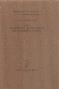 Census of Petrarch manuscripts in the United States - Dennis Dutschke - Libro Antenore 2000, Censimento dei Codici petrarcheschi | Libraccio.it