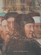 Francesco Petrarca. Memorie e cronache padovane