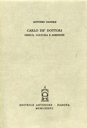 Carlo de' Dottori. Lingua, cultura e aneddoti