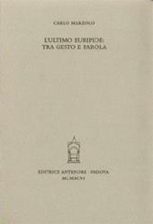 L'ultimo Euripide: tra gesto e parola